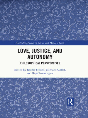cover image of Love, Justice, and Autonomy